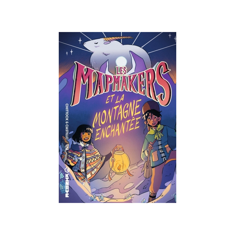 Les Mapmakers - Tome 2 - Les Mapmakers et la Montagne enchantée