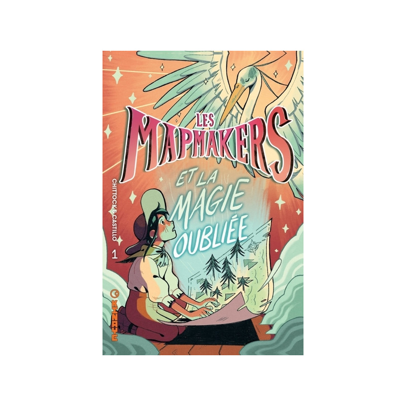 Les Mapmakers - Tome 1 - et la Magie Oubliée