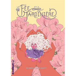 La Fée et la Jardinière