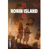 Ronin Island - Tome 1 - L'union fait la force