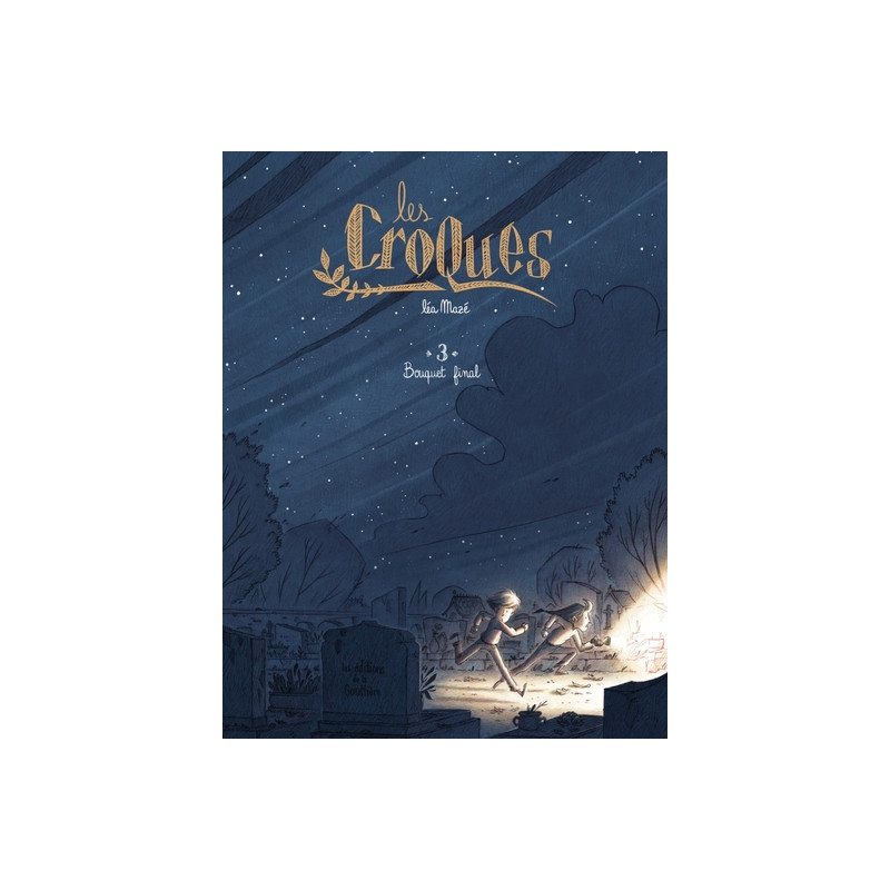 Les Croques - Tome 3 - Bouquet Final