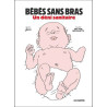 Bébés sans bras - Un déni sanitaire