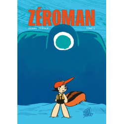 ZéroMan, tome 1