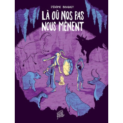 Là où nos pas nous mènent