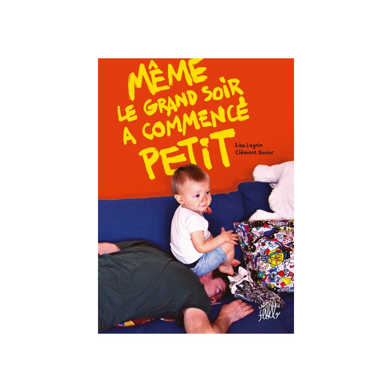 MEME LE GRAND SOIR A COMMENCE PETIT