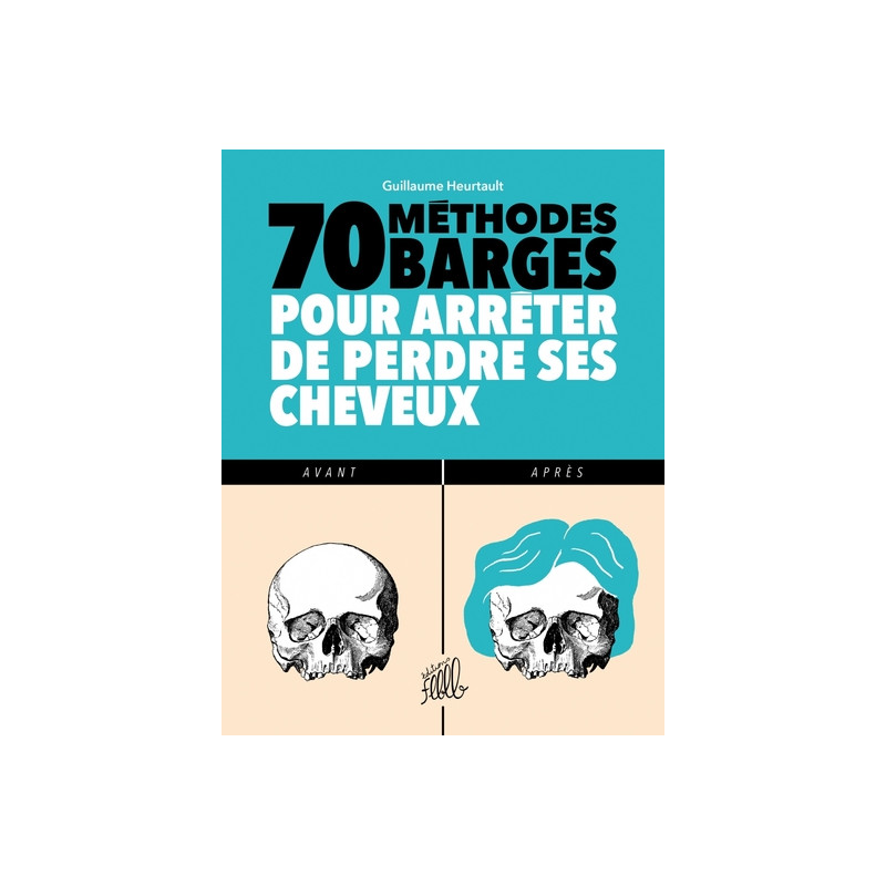 70 METHODES BARGES POUR ARRETER DE PERDRE SES CHEVEUX