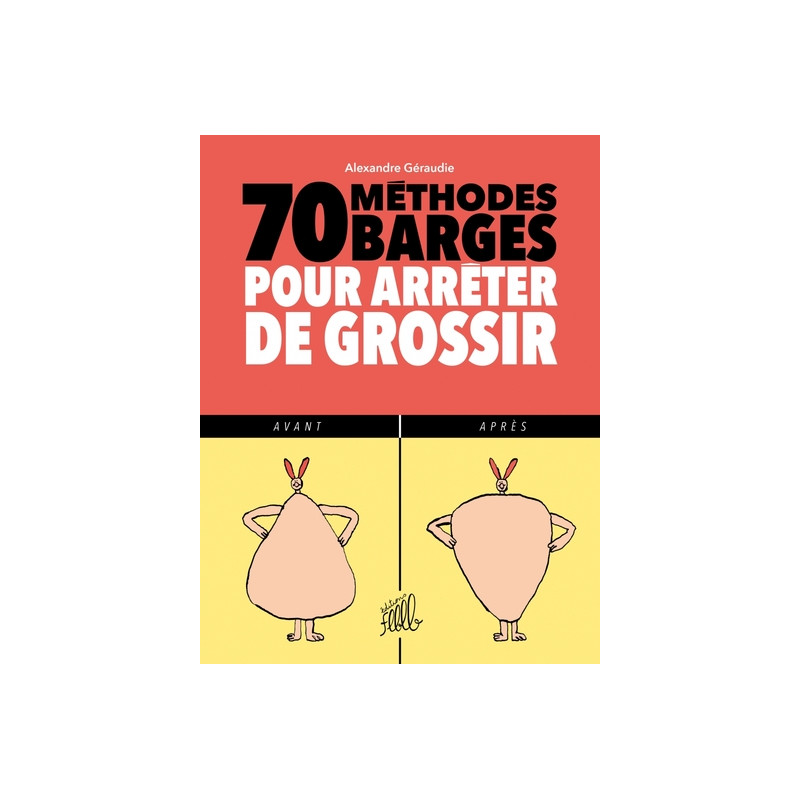 70 METHODES BARGES POUR ARRETER DE GROSSIR
