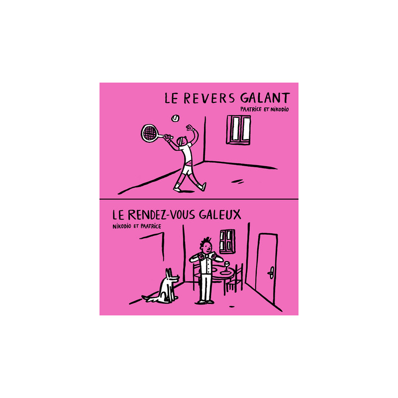 Le rendez-vous galeux / Le revers galant