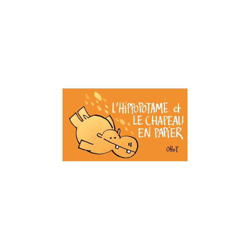 L'hippopotame et le chapeau en papier