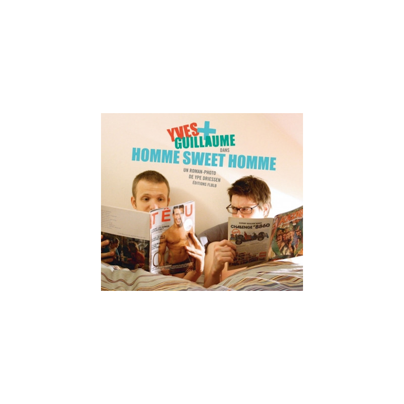 YVES ET GUILLAUME - HOMME SWEET HOMME