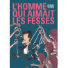 L'HOMME QUI AIMAIT LES FESSES