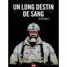 Un Long Destin de sang - Intégrale
