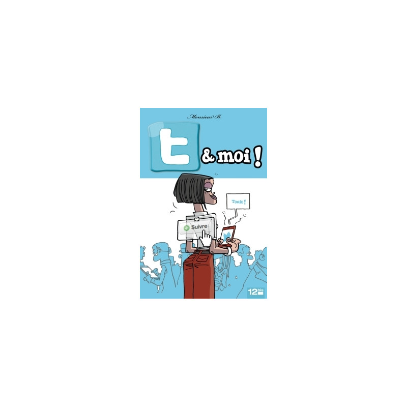 T & moi