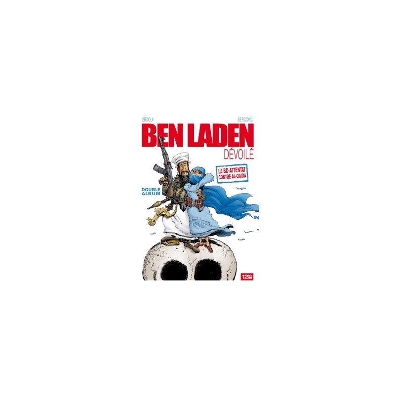 Ben Laden Dévoilé - Ahmadinejad atomisé