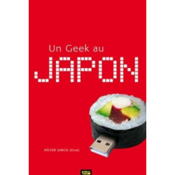 Un Geek au Japon