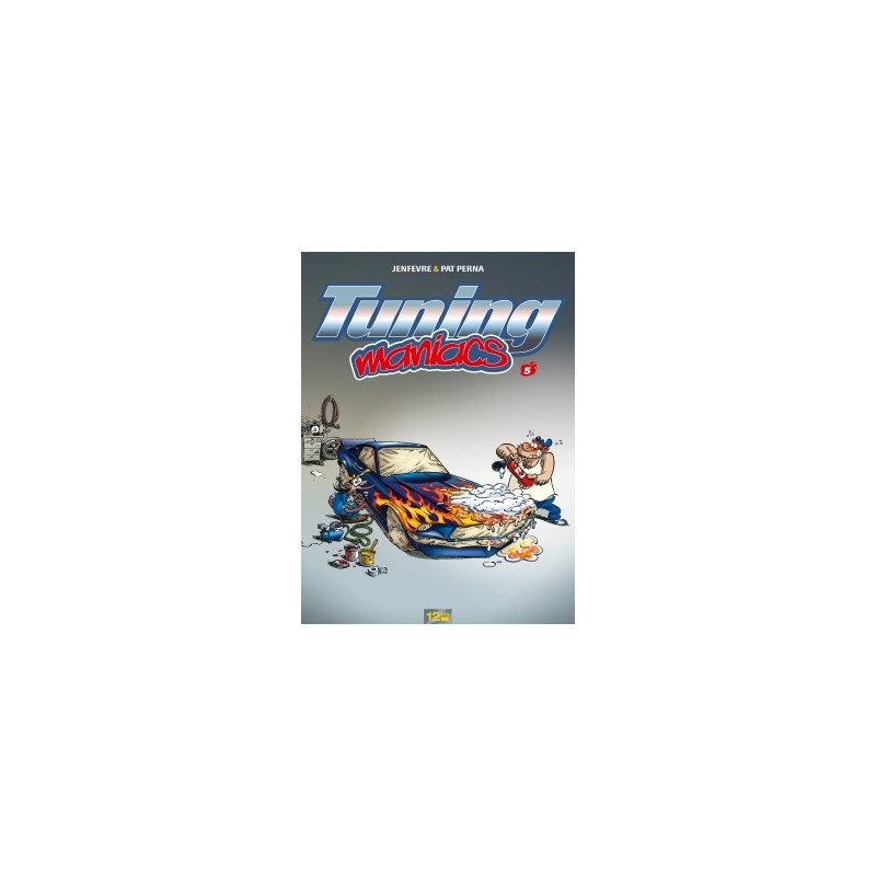 Tuning Maniacs - Tome 05