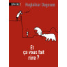 Et ça vous fait rire ?