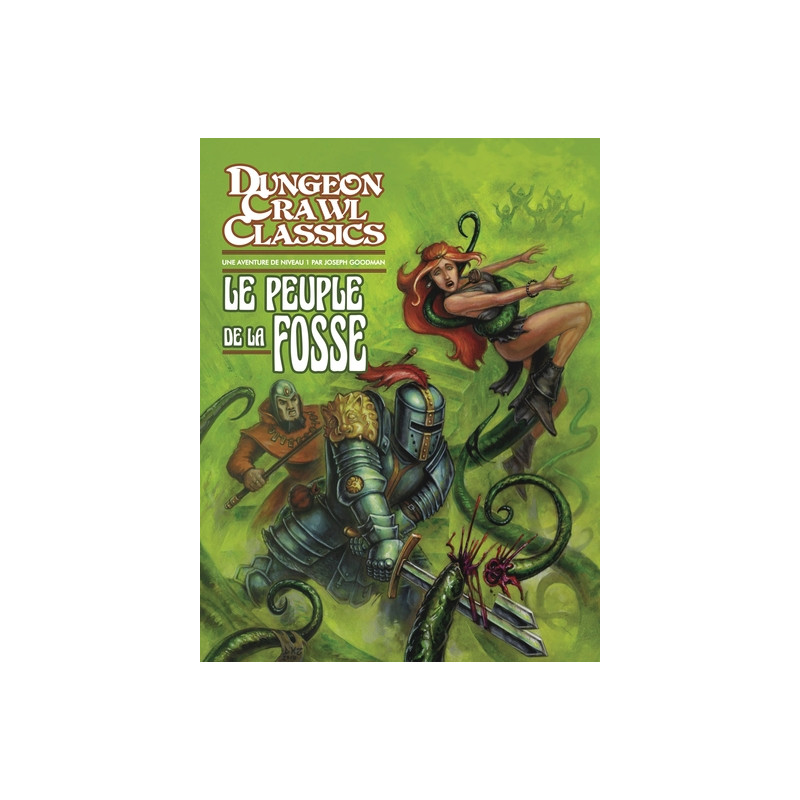 Dungeon Crawl Classics 02 : Le Peuple de la fosse (Niv1)