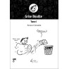 Grise Bouille – Tome I