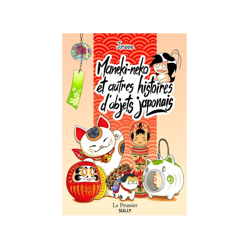 Maneki-Neko et autres histoires d'objets japonais