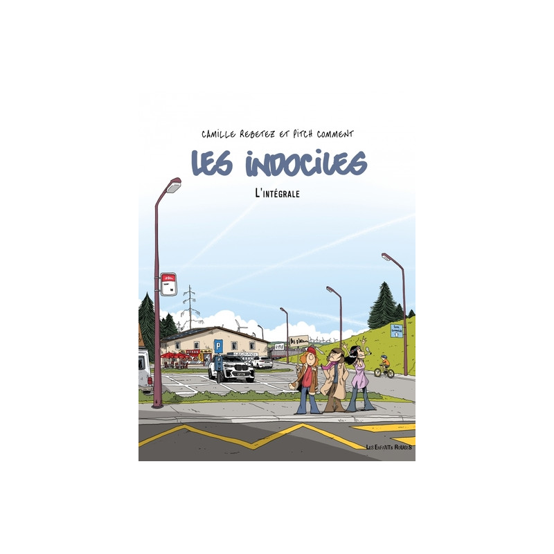 Les Indociles - L'intégrale