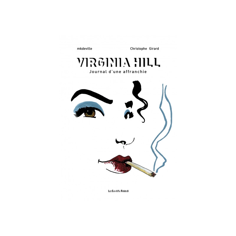 VIRGINIA HILL - JOURNAL D'UNE AFFRANCHIE