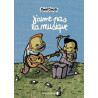J'aime pas la musique (sans CD)