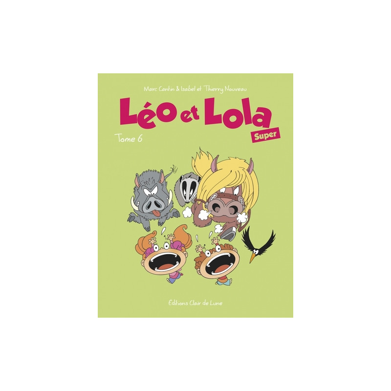 Léo et Lola Super Tome 6