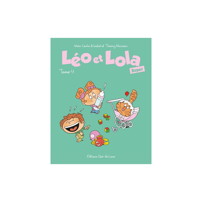 Léo et Lola super Tome 04