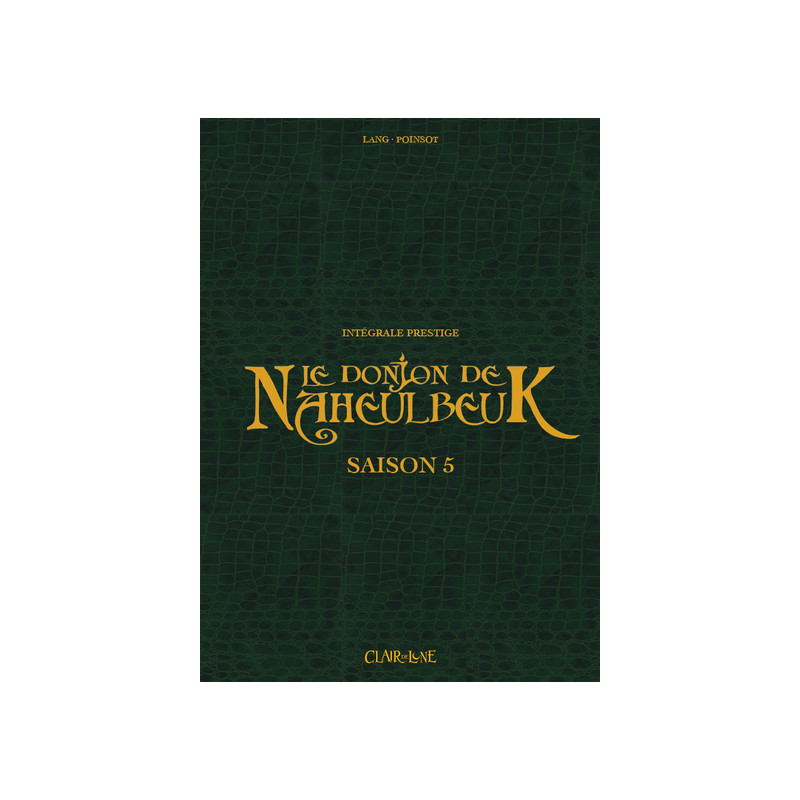 Le donjon de Naheulbeuk - Intégrale saison 5