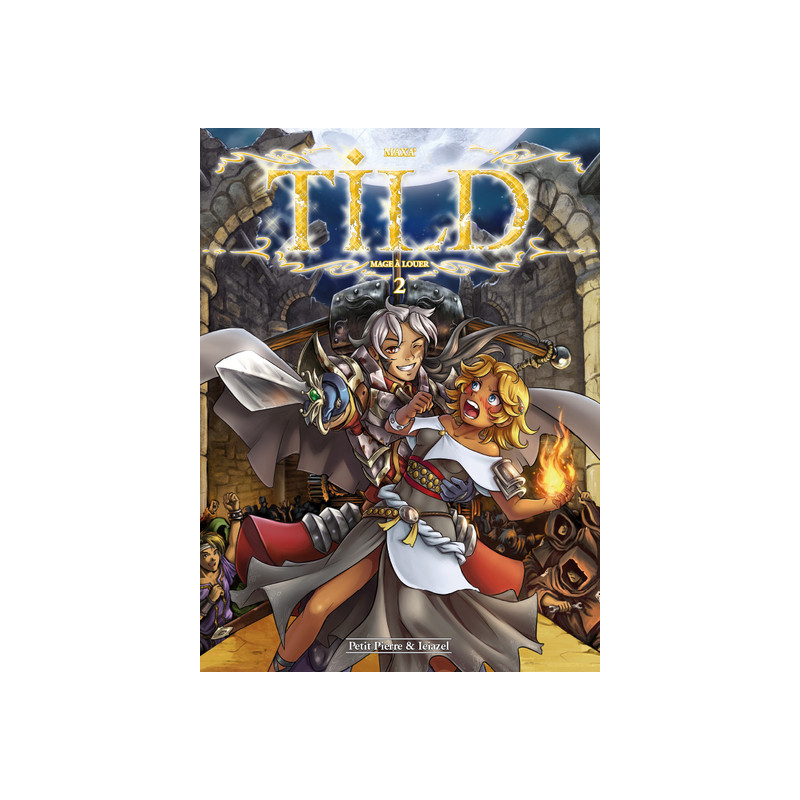 Tild, mage à louer T2 - Maudit bretteur !