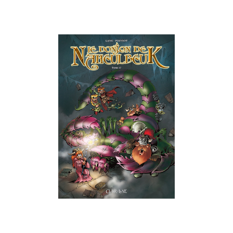 Le donjon de Naheulbeuk T17