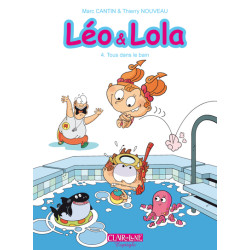 Leo & Lola T04 - Tous dans...