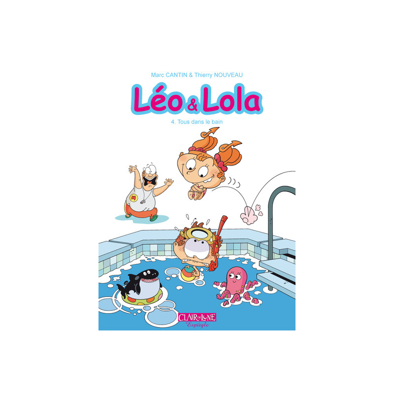 Leo & Lola T04 - Tous dans le bain