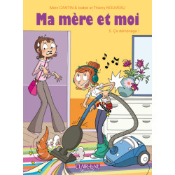 Ma mère et moi T05 - Ça...