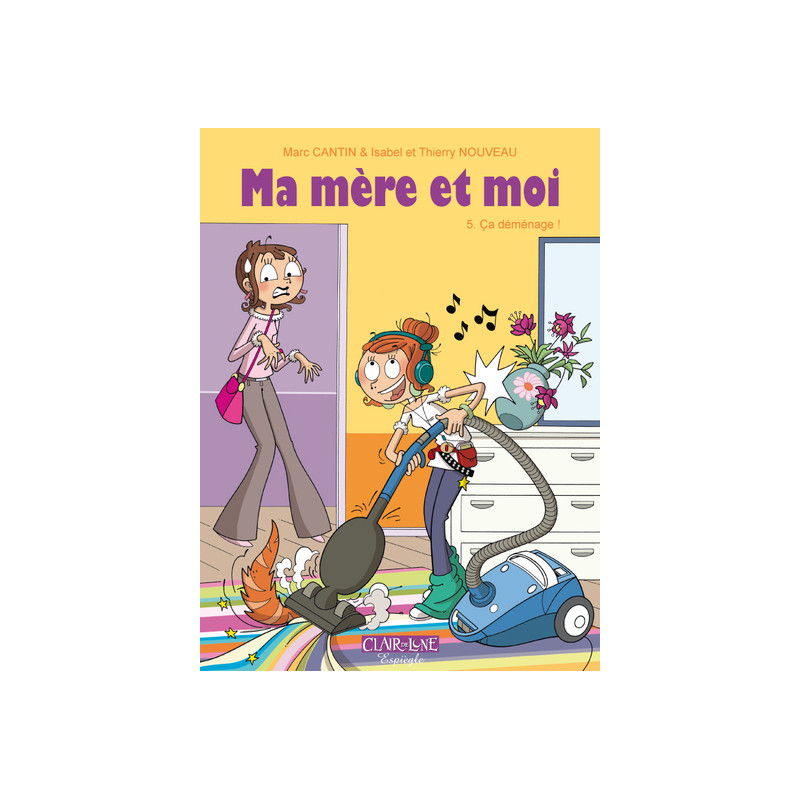 Ma mère et moi T05 - Ça déménage !