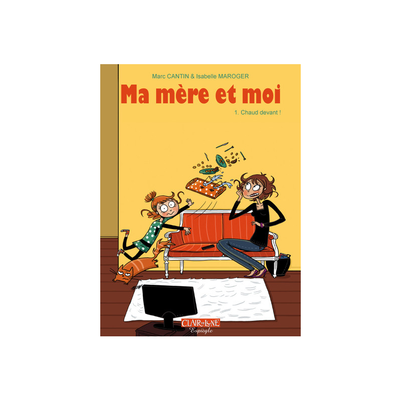 Ma mère et moi T01 - Chaud devant !