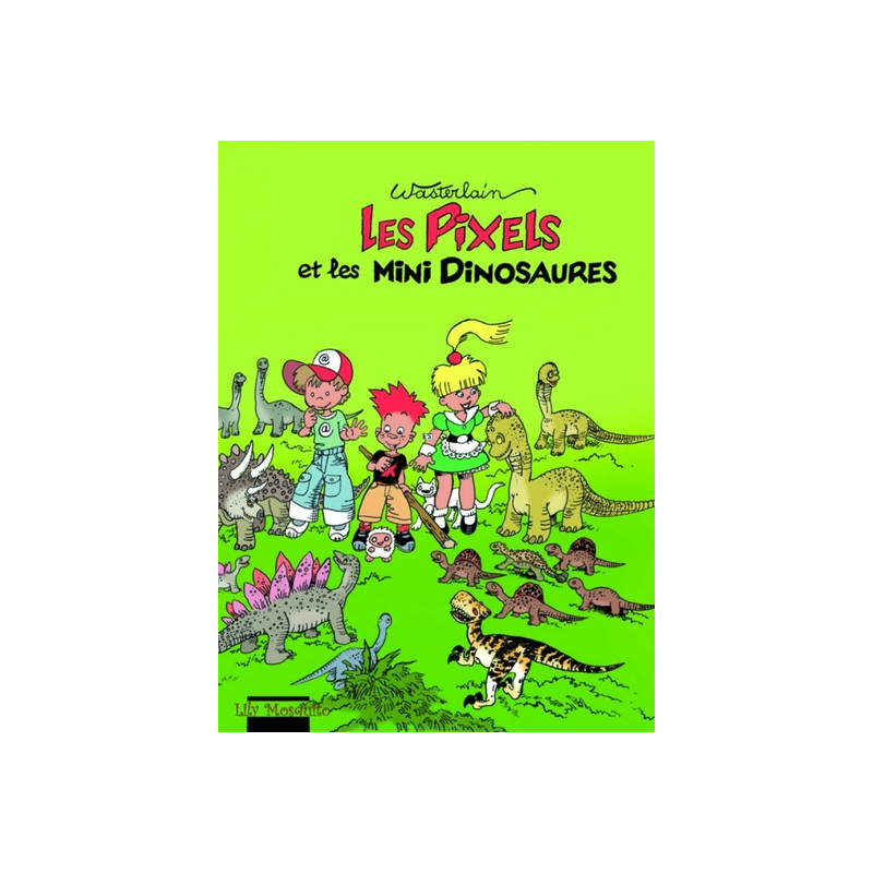 LES PIXELS T3 LES PIXELS ET LES MINI DINOSAURES