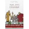 Mimi, Fifi and Glouglou : a short treatise on tasting