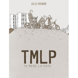 TMLP - Ta mère la pute