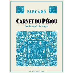 Carnet du Pérou - Sur la...