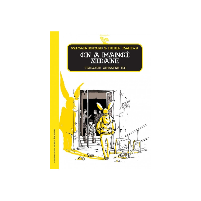 On a mangé Zidane - La trilogie urbaine - tome 1