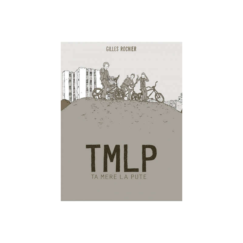 TMLP - Ta mère la pute