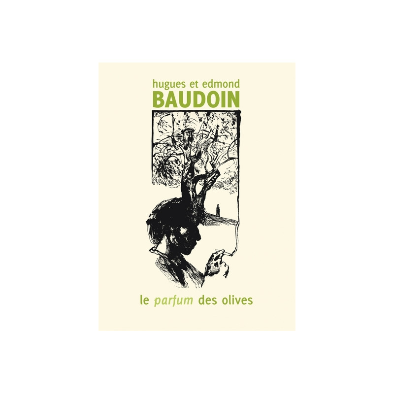 Le parfum des olives