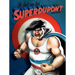 Il était une fois Superdupont