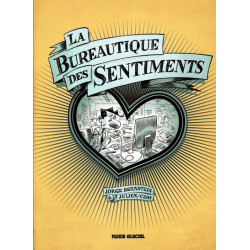 La Bureautique des sentiments