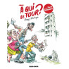 À qui le tour ?