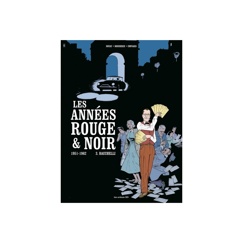 Les Années rouge et noir tome 3 : Bacchelli