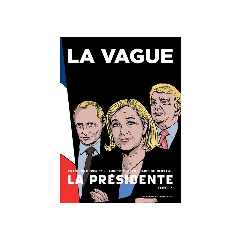 La Présidente - tome 3 La Vague