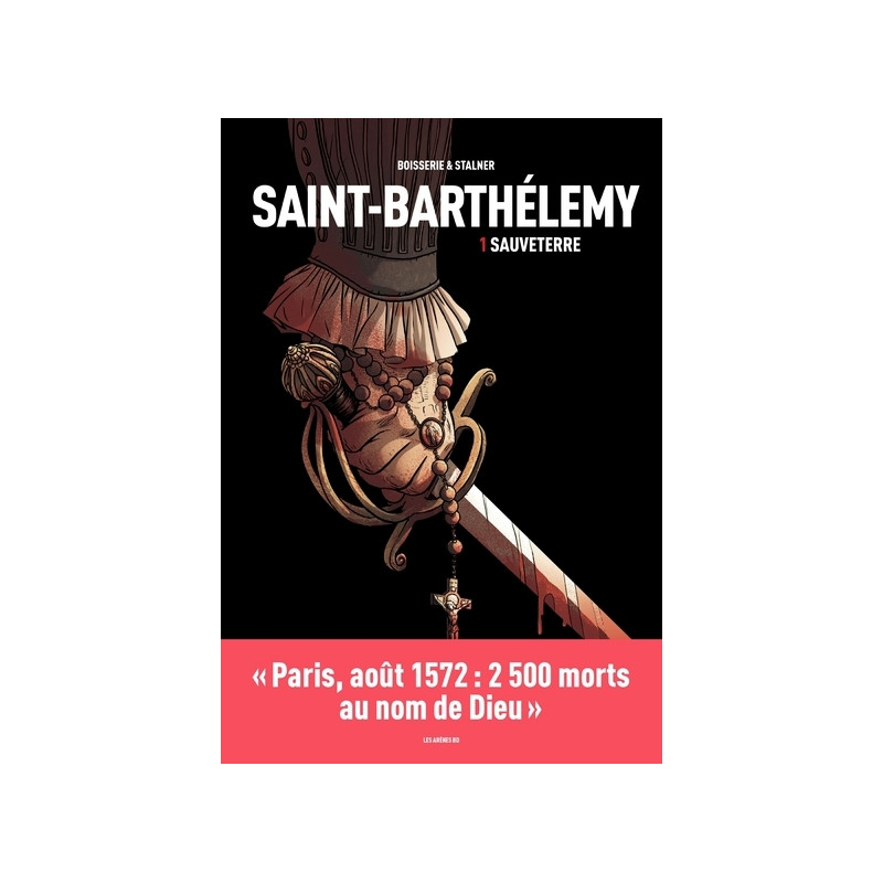 Saint-Barthélemy - tome 1 Sauveterre